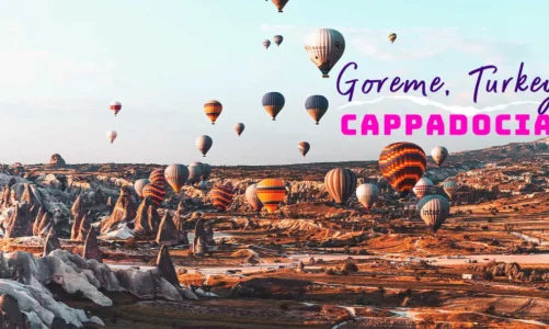 10 Things to Know Before Visiting Goreme Turkey – Cappadocia!