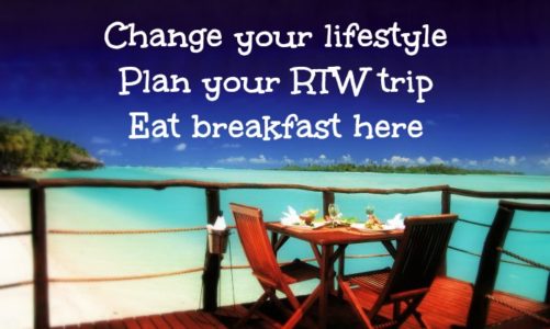 Takeaways to Breakaway – Take a RTW trip to save money