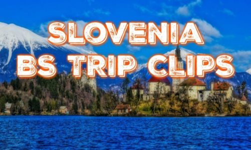 BS Trip Clips – Slovenia