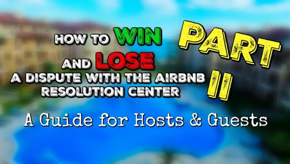 Airbnb Dispute Resolution Center How to Win Your Dispute