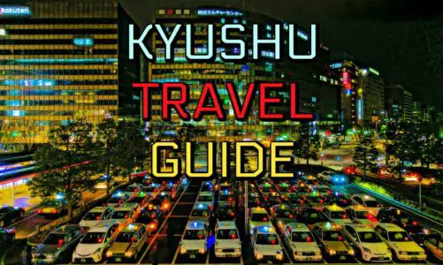 Kyushu and Fukuoka Japan > Itinerary and Budget Travel Guide