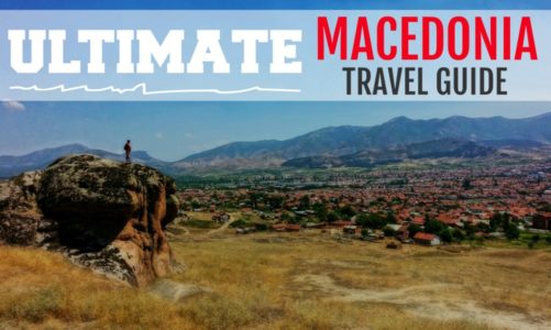 Macedonia Travel Guide and Itinerary | Exploring the Heart of the Balkans