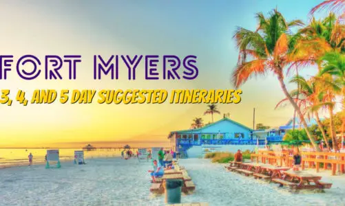 Fort Myers Florida Best 3, 4, and 5 Day Itineraries