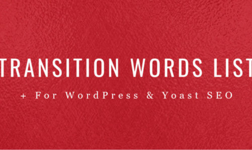 Transition Words List and Examples – WordPress Yoast Readability