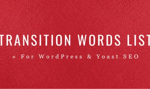 Transition Words – Examples for WordPress Yoast Readability